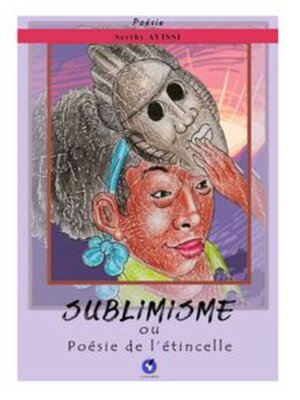 cover image of Sublimisme Ou Poésie de l' Étincelle